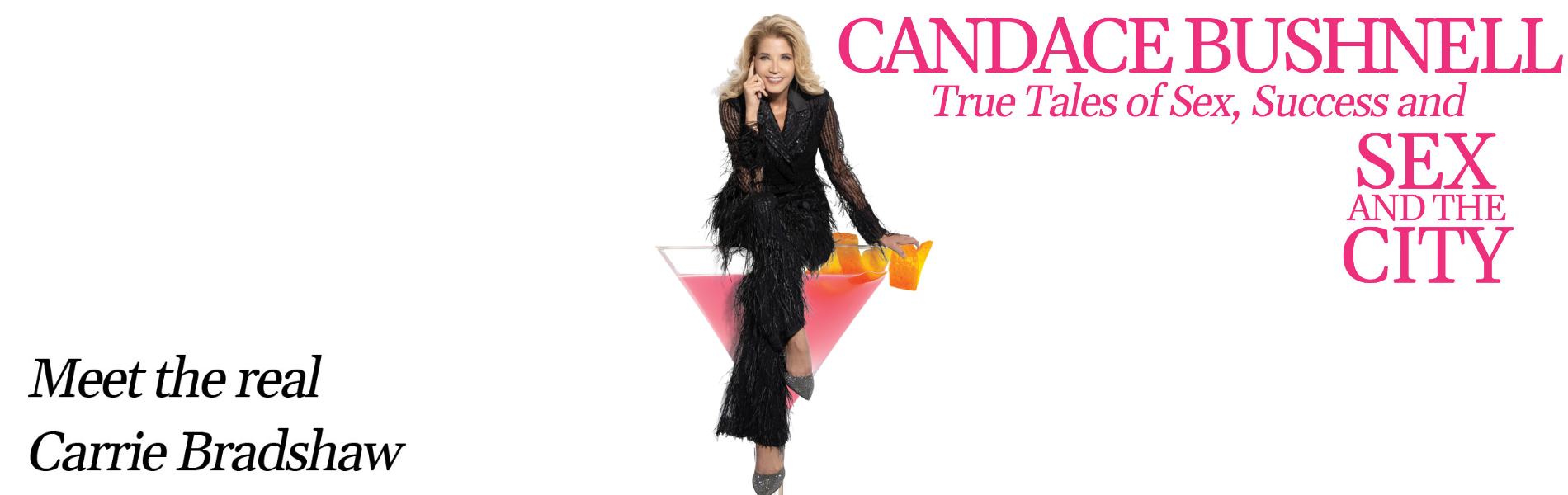 Candace Bushnell True Tales From Sex And The City Fredericton Playhouse